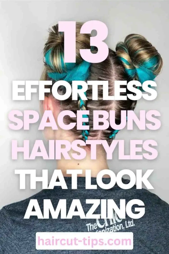 Space Buns Hairstyles